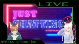 STREAM |Коллаб Just Chatting | MineAS