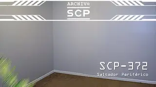 SCP 372: Saltador Perif&eacute;rico - Archivo SCP
