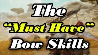 Best Skills When Using Bow   Monster Hunter Wilds