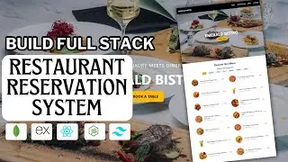 Build a Full Stack Restaurant Reservation System Using React, Tailwind, MongoDB, Node JS and Express