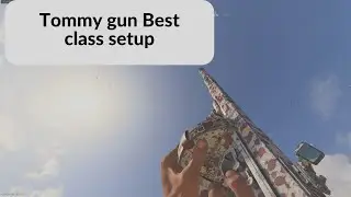 I think this is the best class setup for the tommy gun (Call of duty: vanguard)