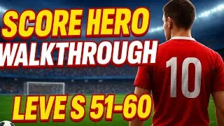 Score Hero Walkthrough (1080 p) | Level 51-60 | Score Hero Gameplay 