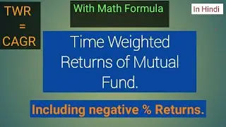 Time Weighted Returns with Math Formula in Hindi