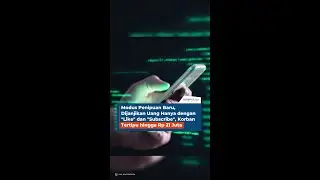 Modus Penipuan Baru, Dijanjikan Uang Hanya dengan 