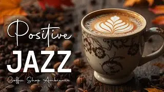 Positive Jazz - Smooth Piano Jazz Music & Relaxing December Bossa Nova instrumental for Good mood