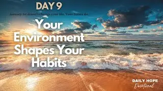 Your Environment Shapes Your Habits