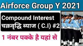 Compound Interest (CI) Math With tricks For Airforce Group Y RAGA Exam | By Dhiraj Kumar  @a2zStudy