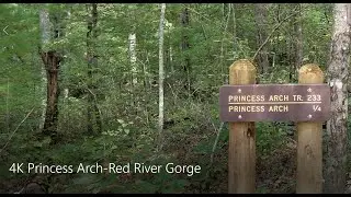 4K Princess Arch Red River Gorge