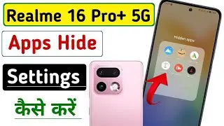 Realme 16 Pro 5g mobile apps hide settings !! Realme mobile mein spps hide how to hide apps !!