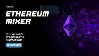 Ethereum Mixer - How to Anonymize ETH with an Tumbler in 1 Minute!