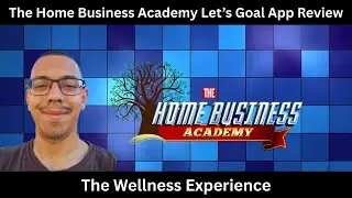 The Home Business Academy Let's Goal App Review