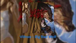 Villnxo - Big Bad Wolf [RapCentral]