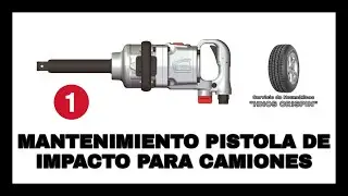 Mantenimiento Pistola de Impacto para Camiones | 1