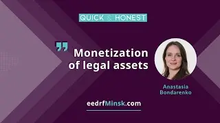 Quick & Honest with Anastasia Bondarenko. Monetization of legal assets