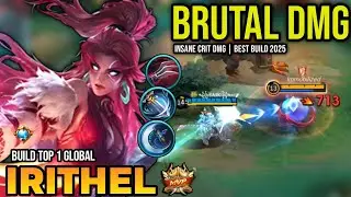 IRITHEL BEST BUILD 2025 | BUILD TOP 1 GLOBAL IRITHEL GAMEPLAY | MOBILE LEGENDS✓