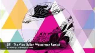 SiFi - The Vibe (Julian Wasserman Remix).m4v