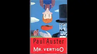Plot summary, &ldquo;Mr. Vertigo&rdquo; by Paul Auster in 5 Minutes - Book Review