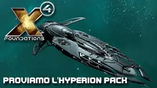 X4 Hyperion Pack - Gameplay Ita