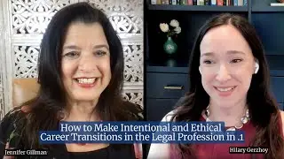 How to Make Intentional and Ethical Career Transitions in the Legal Profession in .1