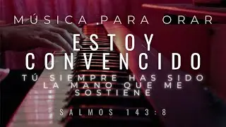 1 HORA DE MUSICA INSTRUMENTAL PARA ORAR Y MEDITAR - SIN ANUNCIOS INTERMEDIOS - ESTOY CONVENCIDO