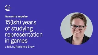 Gamecity Impulse: 15(ish) years of studying representation in games