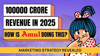 Amul&rsquo;s Genius Marketing Strategy To Earn 1 Lakh Crore by 2025 | Marketing Case Study | MyCaptain