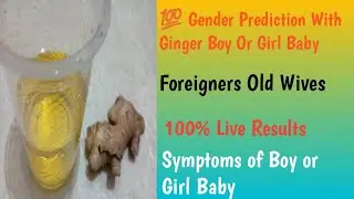 💯 Gender Prediction With Ginger Boy Or Girl Baby Live Result/Baby Symptoms/Foreign Old Wives Tamil