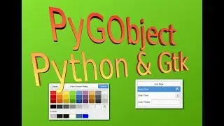PyGObject Lesson 8 Better Labels Background Colour Gtk and Python