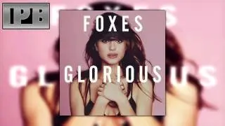 Foxes - Glorious