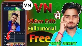 Vn app se video editing kaise karen vn Se video editing kaise kiya jata hai how to use vn app