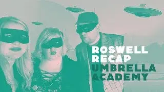 The Umbrella Academy Reviews Teaser ► Episode 6 Roswell Recap