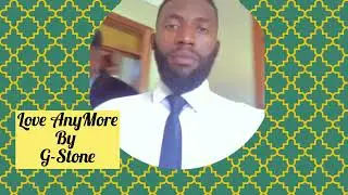 Love Anymore By G-Stone (Official Visualizer)_Another Life Album