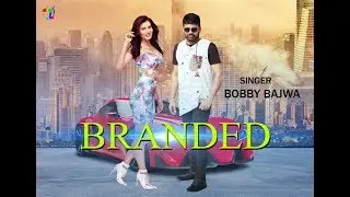 Branded | Bobby Bajwa | New Punjabi Song 2019 | Teaser | Satrang Entertainers