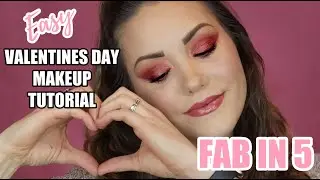 EASY VALENTINES DAY MAKEUP TUTORIAL | FAB IN 5