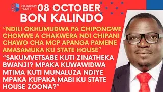 BON KALINDO LERO PA 8 OCTOBER WASAMBWANZA MCHITIDWE OIPA UWU OMWE WACHITIDWA POSAMUKA KU STATE HOUSE