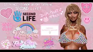 10 THINGS TO KNOW BEFORE JOINING SECOND LIFE (SL)