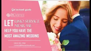 Let Limo Service Near Me Help You Have The Most Amazing Wedding