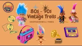 Shopgoodwill Finds | Vintage 80s - 90sTrolls
