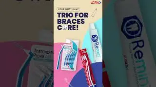 Orthodontic Trio for Braces Care | Ortho Brush, Thermoseal Proxa & Remin Toothpaste | ICPA Health