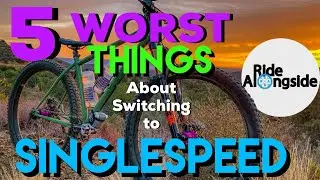 5 Biggest Challenges of Switching to Single Speed