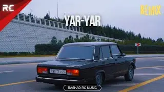 Rashad RC & Nuri - YAR YAR | REMİX (Biraz Məni Sən Anla)
