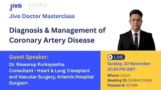 Masterclass on Diagnosis & Management of Coronary Artery Disease by Dr Biswarup Purkayastha