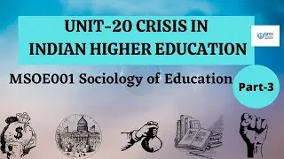 Crisis in Indian Higher Education|| Unit-20|| MSOE001 || IGNOU || PART-3|| UPSC,UGCNET,MA || Hindi