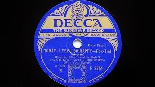 Jack Hylton and His Orchestra - Today I feel So Happy