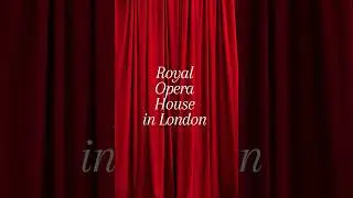 Royal Opera House, London 👑 | The Palace of Music & Legends 🎭