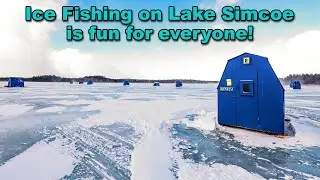 Ice Fishing on Lake Simcoe is fun for everyone!