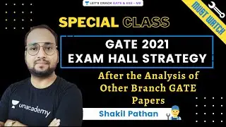GATE 2021 Exam Hall Strategy After the Analysis of Other Branch GATE Papers | Shakil Pathan