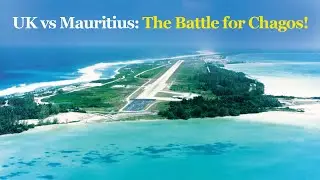 🔥 India Supports Mauritius on Chagos Islands Issue | UK-Mauritius Conflict Explained | Mission Brief