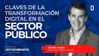 Claves de la Transformaci&oacute;n Digital en el Sector P&uacute;blico
