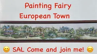 Painting Fairy European Town Stitch-a-long! Come and join me! 